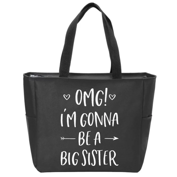 OMG Im Gonna Be A Big Sister Surprising Sister Zip Tote Bag