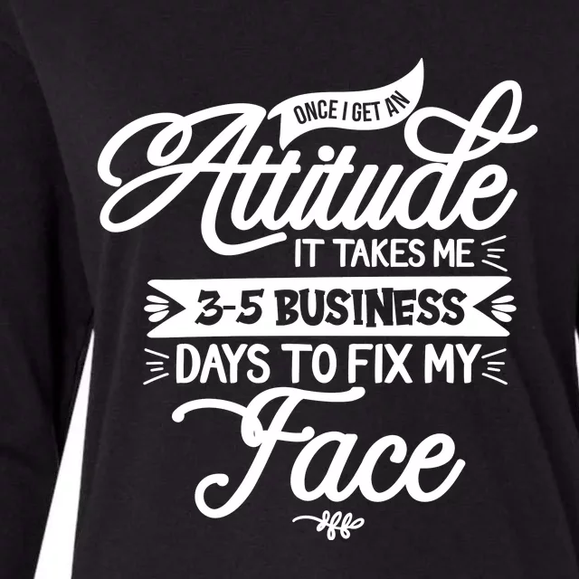 Once I Get An Attitude Funny Womens Cotton Relaxed Long Sleeve T-Shirt