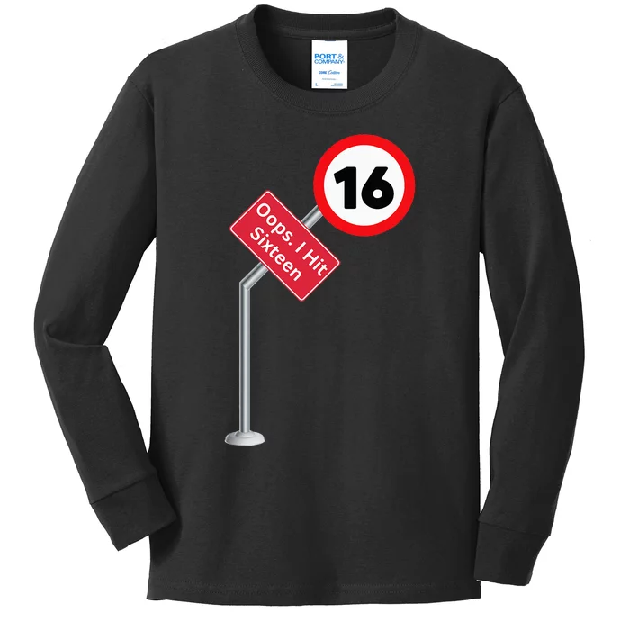 Oops I Hit Sixteen Funny 16th Birthday New Drivers Kids Long Sleeve Shirt