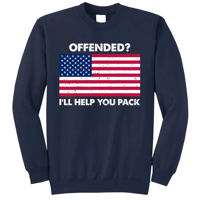 Offended? I'll Help You Pack Patriotic USA Flag Tall Sweatshirt