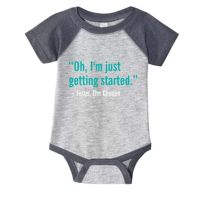 Oh IM Just Getting Started Infant Baby Jersey Bodysuit