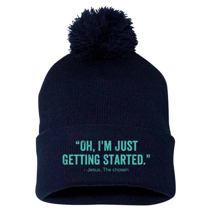 Oh I’M Just Getting Started Pom Pom 12in Knit Beanie