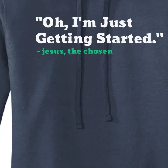 Oh IM Just Getting Started Women's Pullover Hoodie