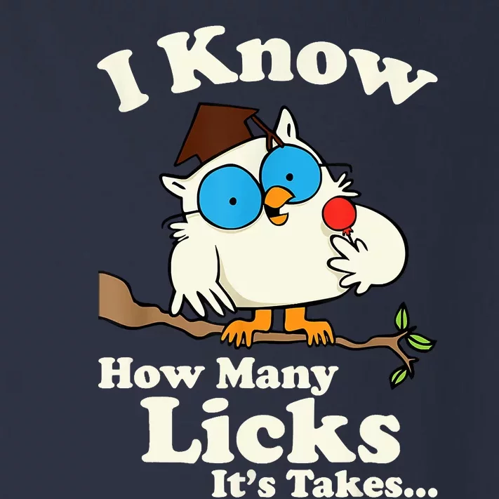 Owl I Know How Many Licks Its Takes... Toddler Long Sleeve Shirt