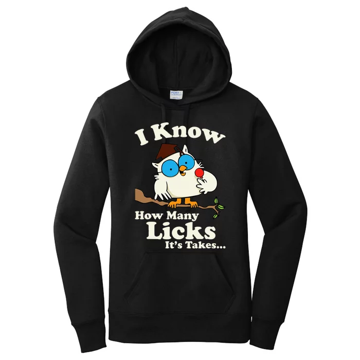 Owl I Know How Many Licks ItS Takes Women's Pullover Hoodie