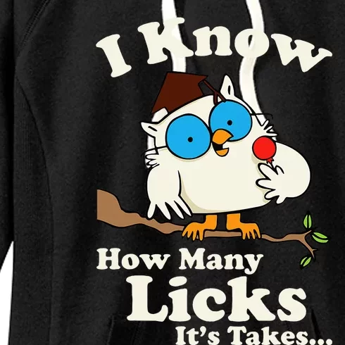 Owl I Know How Many Licks Its Takes Women's Fleece Hoodie