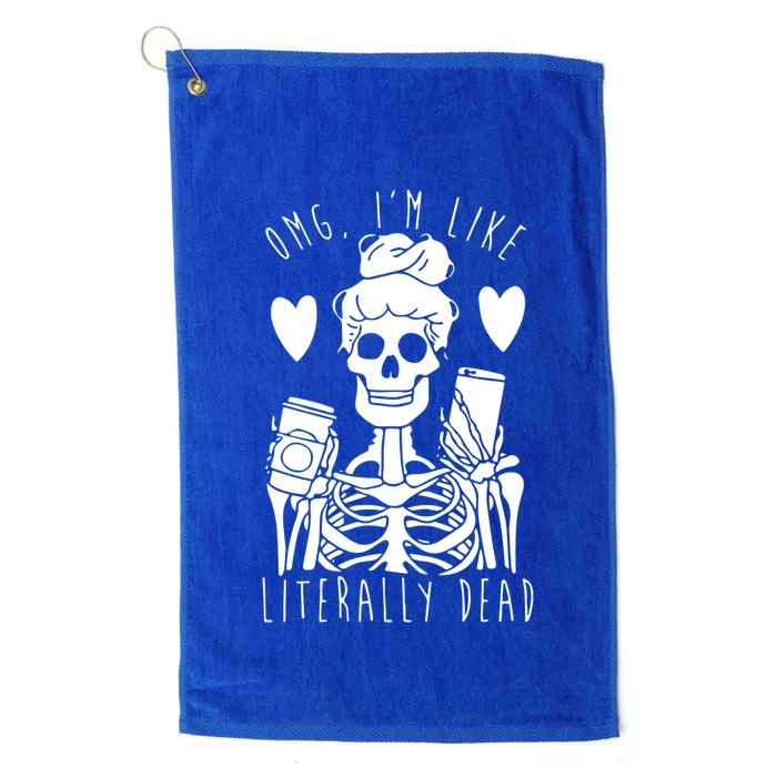 Omg Im Like Literally Dead Lazy Halloween Costume Skeleton Gift Platinum Collection Golf Towel