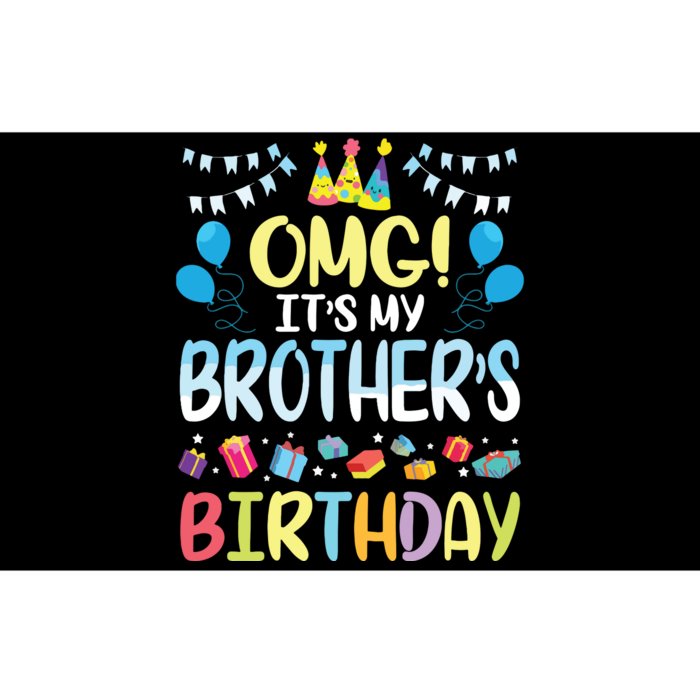 OMG Its My Brothers Birthday Happy To Me You Sister Cousin Bumper Sticker