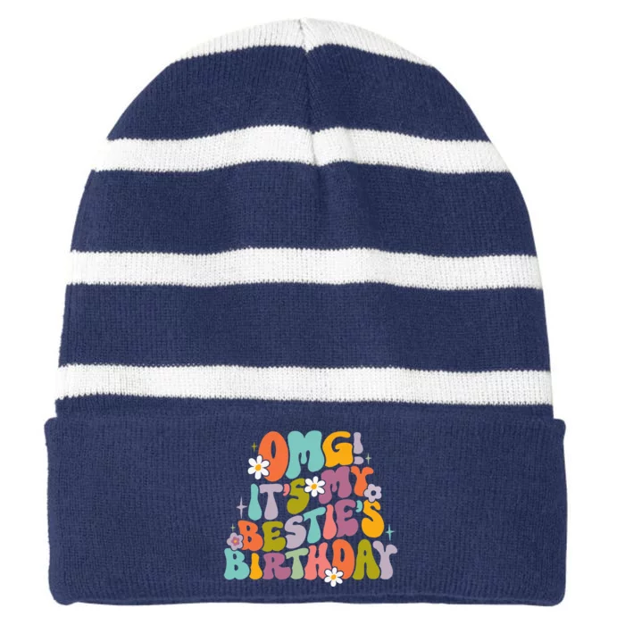 Omg ItS My BestieS Birthday Funny Groovy BestieS Birthday Striped Beanie with Solid Band