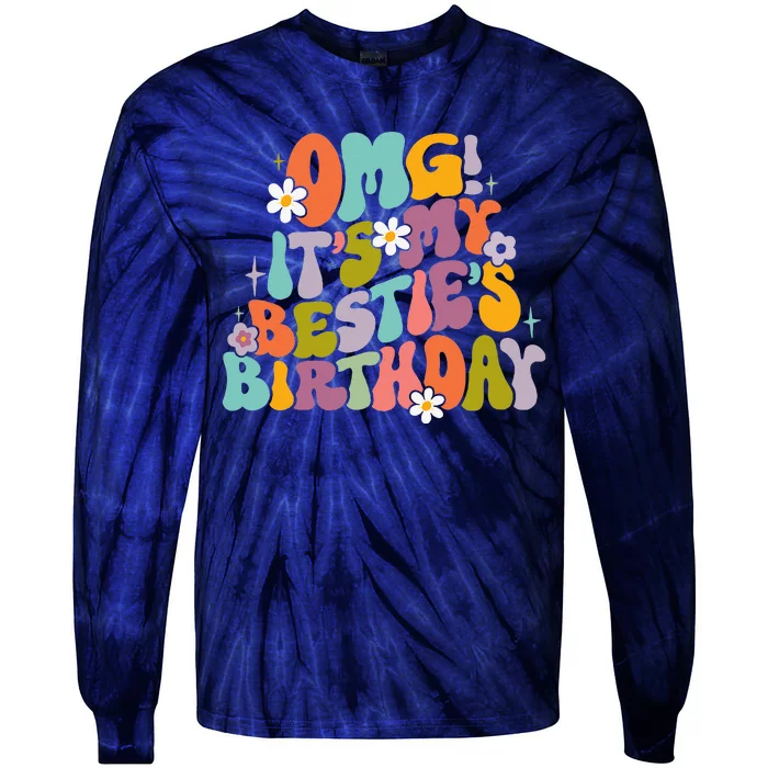 Omg ItS My BestieS Birthday Funny Groovy BestieS Birthday Tie-Dye Long Sleeve Shirt