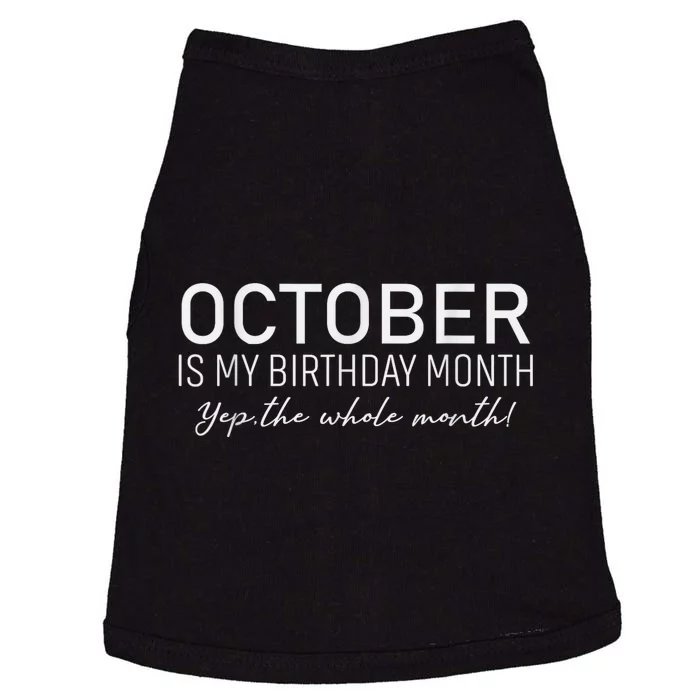 October Is My Birthday The Whole Month Doggie Tank