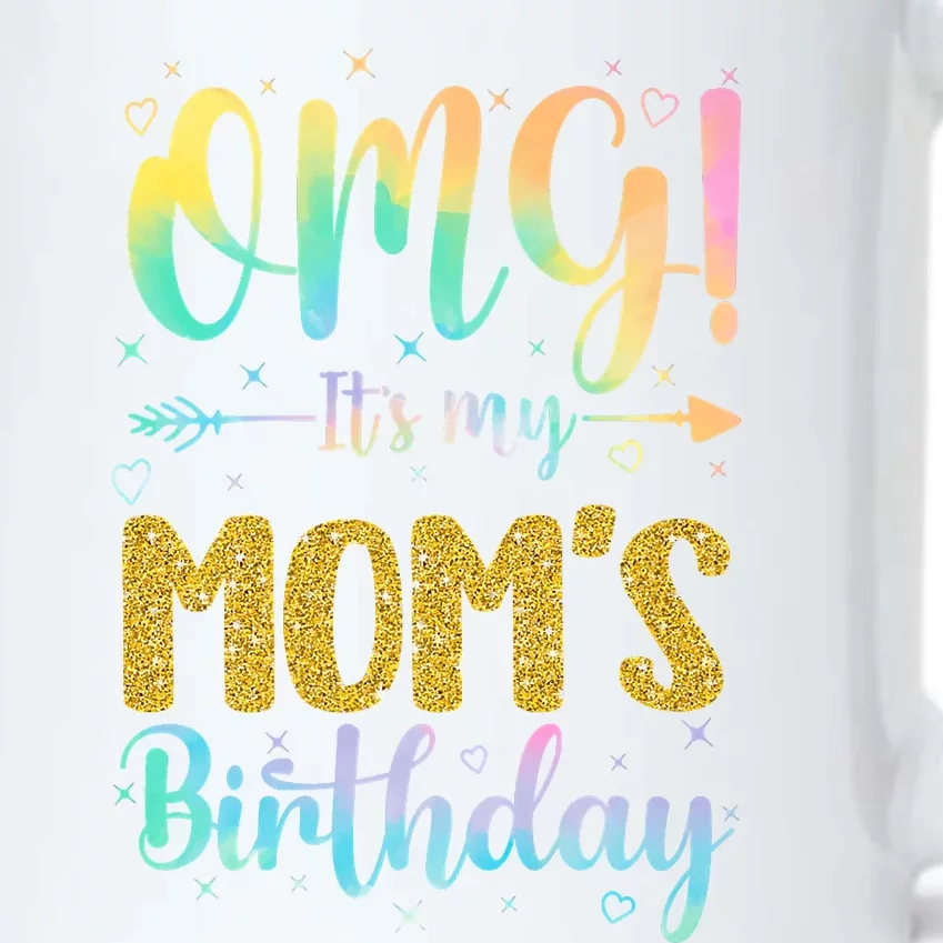 OMG Its My Moms Birthday Happy To Me You Daughter Son Premium Black Color Changing Mug