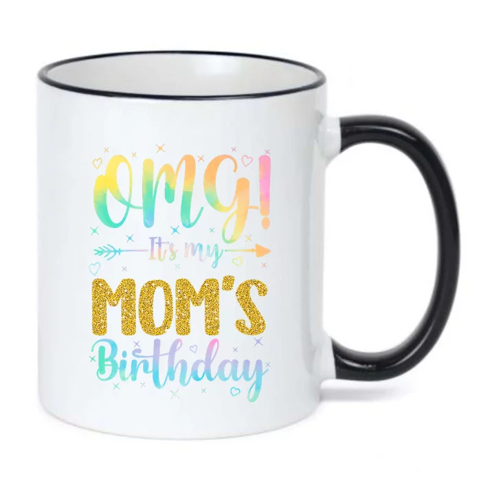 OMG Its My Moms Birthday Happy To Me You Daughter Son Premium Black Color Changing Mug