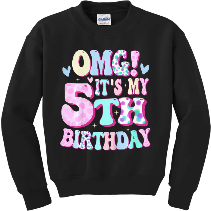 OMG It's My 5th Birthday Gifts Five 5 Year Old Bday Kids Sweatshirt