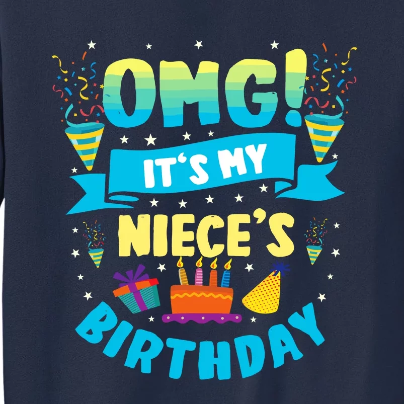 Omg ItS My Niece Birthday Sweatshirt