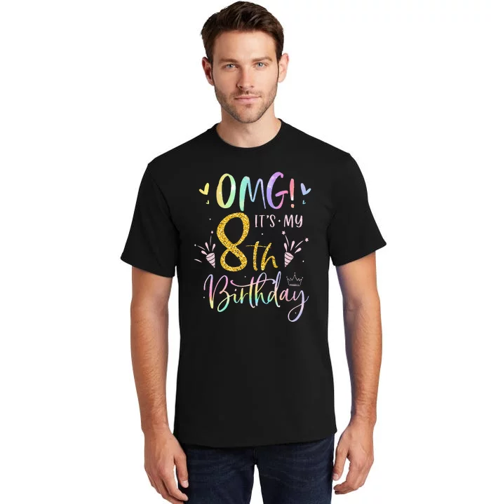 OMG Its My 8th Birthday Gifts Eight 8 Year Old Bday Tall T-Shirt