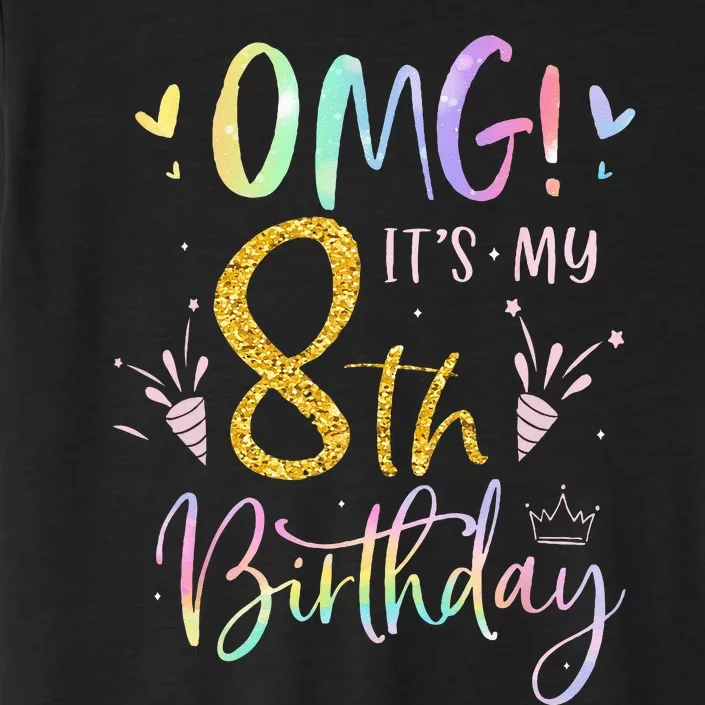 OMG Its My 8th Birthday Gifts Eight 8 Year Old Bday ChromaSoft Performance T-Shirt