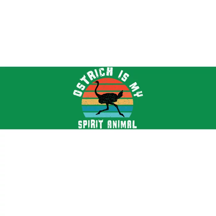 Ostrich Is My Spirit Animal Ostriches Lover Designs Gift Bumper Sticker