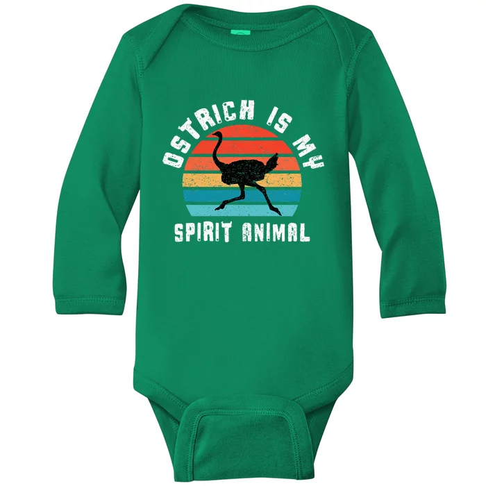 Ostrich Is My Spirit Animal Ostriches Lover Designs Gift Baby Long Sleeve Bodysuit