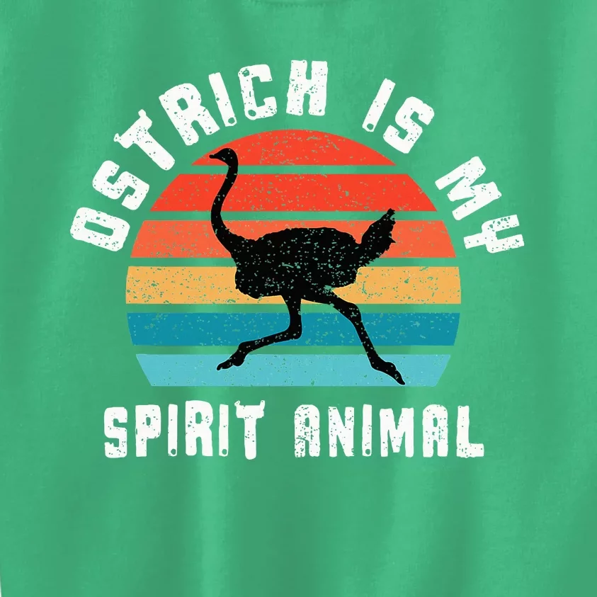 Ostrich Is My Spirit Animal Ostriches Lover Designs Gift Kids Sweatshirt