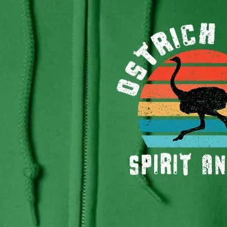 Ostrich Is My Spirit Animal Ostriches Lover Designs Gift Full Zip Hoodie