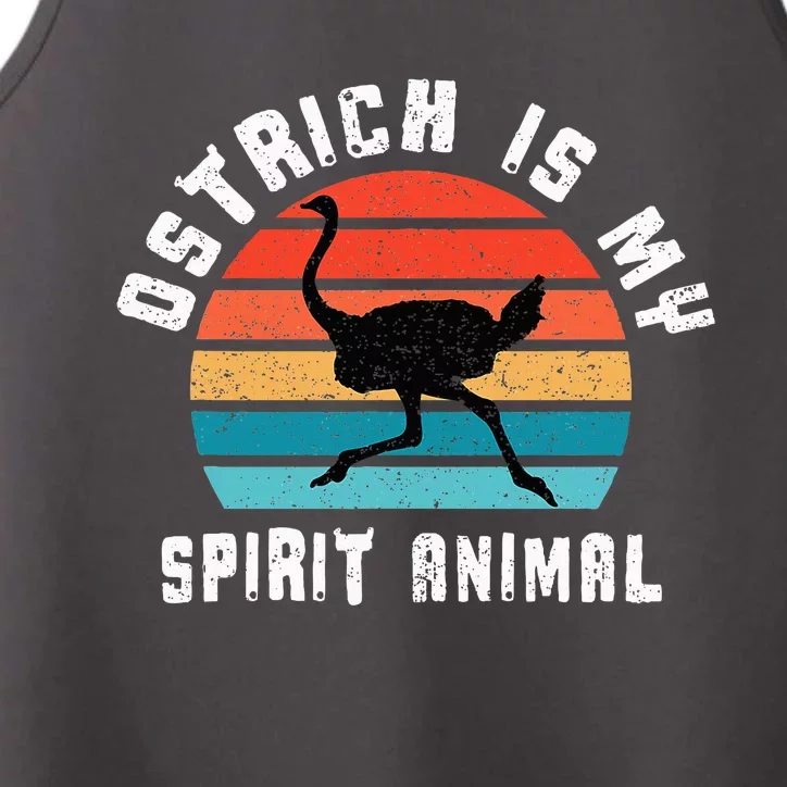 Ostrich Is My Spirit Animal Ostriches Lover Designs Gift Performance Tank