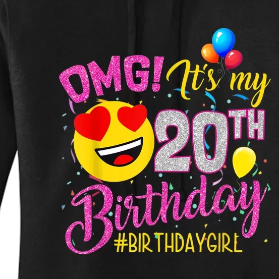 OMG It's My 20th Birthday Girl 20 Years old Birthday Women's Pullover Hoodie