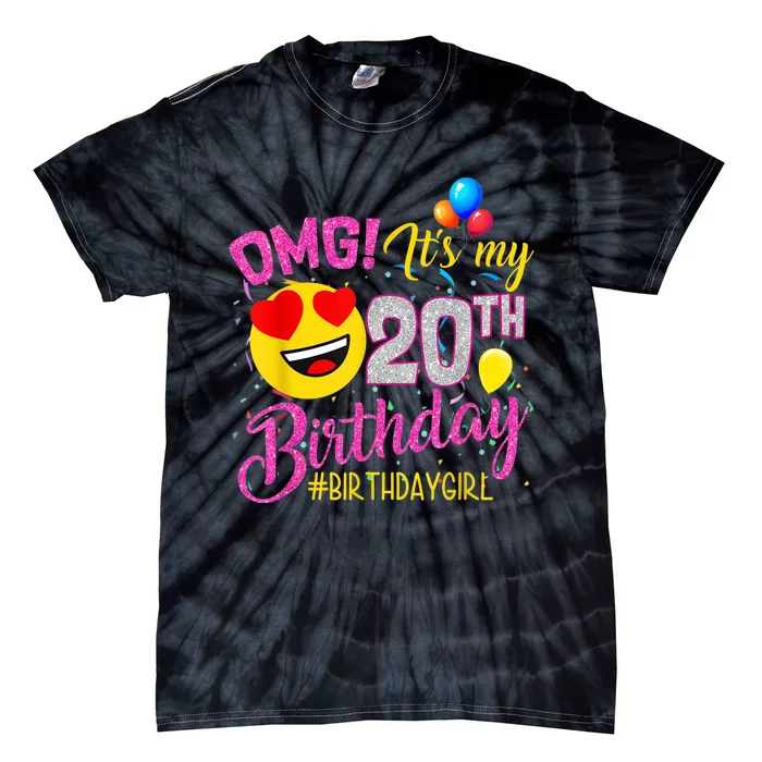 OMG It's My 20th Birthday Girl 20 Years old Birthday Tie-Dye T-Shirt