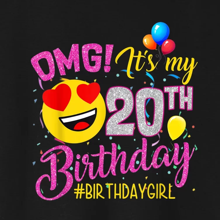 OMG It's My 20th Birthday Girl 20 Years old Birthday Women's Crop Top Tee