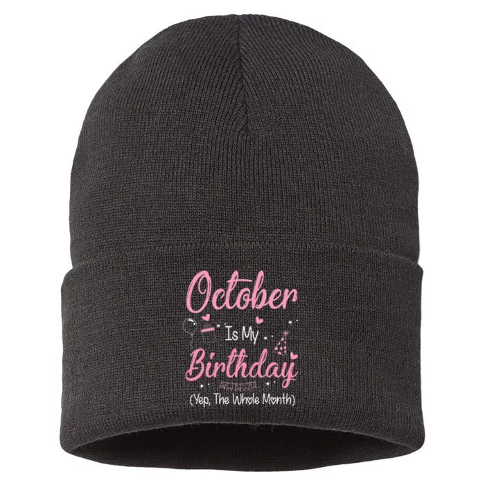 October Is My Birthday Month Yep The Whole Month Sustainable Knit Beanie