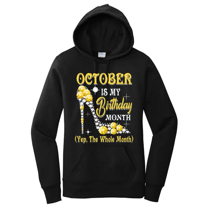 October Is My Birthday Month Yep The Whole Month Shoes Gifts Women's Pullover Hoodie