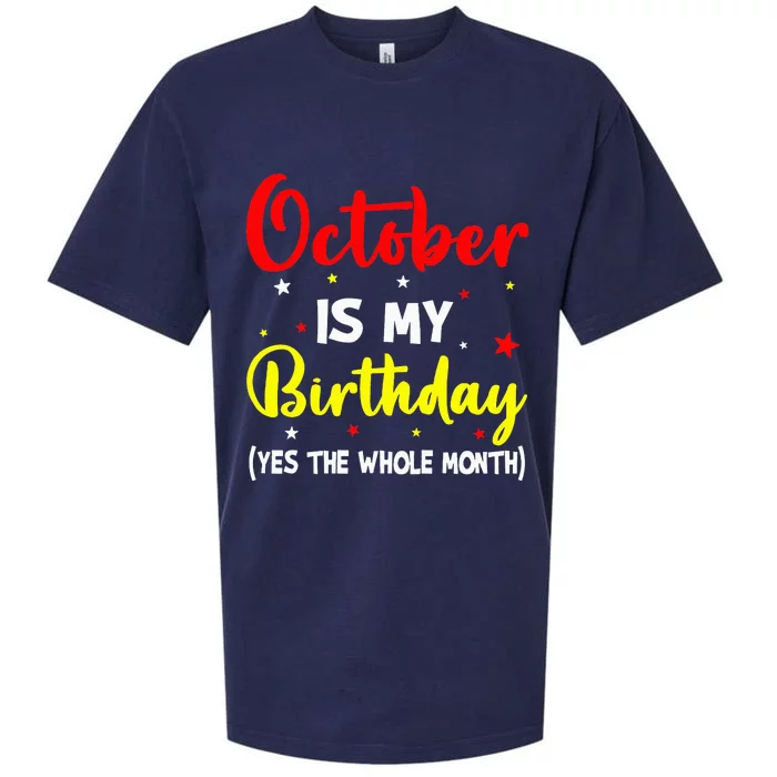 October Is My Birthday The Whole Month October Birthday Sueded Cloud Jersey T-Shirt