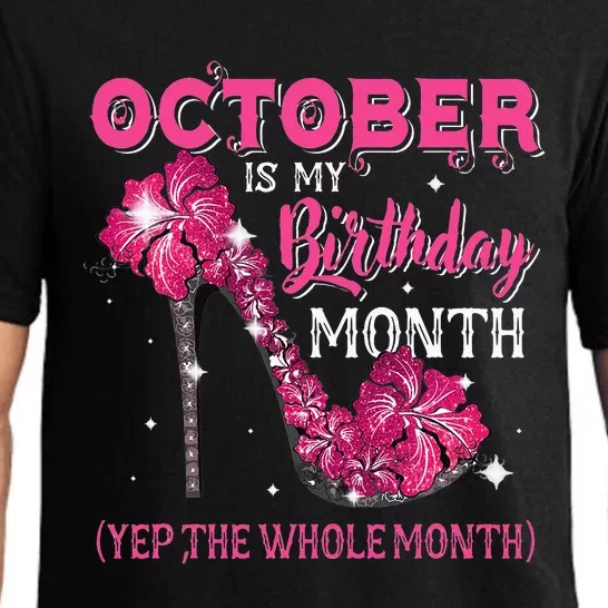 October Is My Birthday Yep The Whole Month High Heel Bday Pajama Set