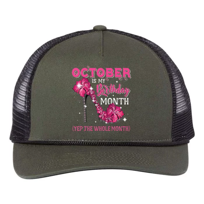 October Is My Birthday Yep The Whole Month High Heel Bday Retro Rope Trucker Hat Cap