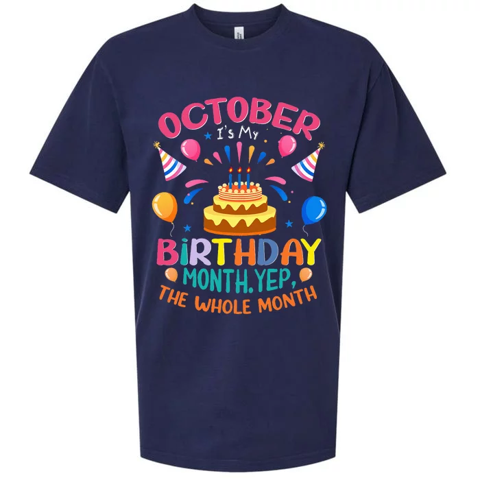 October Is My Birthday Yes The Whole Month Birthday Gifts Sueded Cloud Jersey T-Shirt