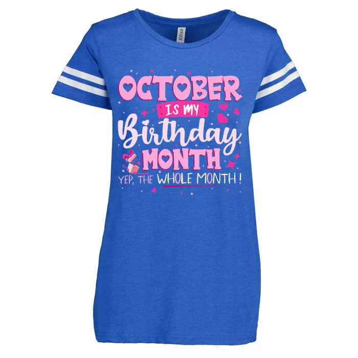 October Is My Birthday Yes The Whole Month Birthday Gifts Enza Ladies Jersey Football T-Shirt