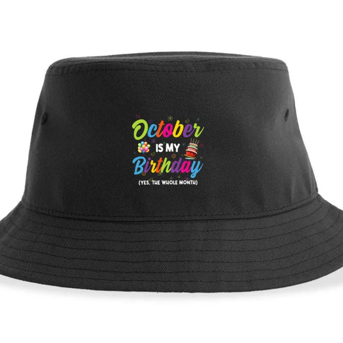 October Is My Birthday Yes The Whole Month Birthday Gifts Sustainable Bucket Hat