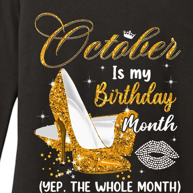 October Is My Birthday Yes The Whole Month Birthday Gifts Womens CVC Long Sleeve Shirt