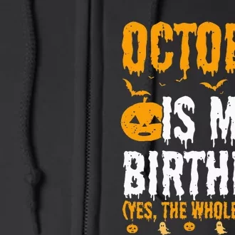 October Is My Birthday Yes The Whole Month October Queen Full Zip Hoodie