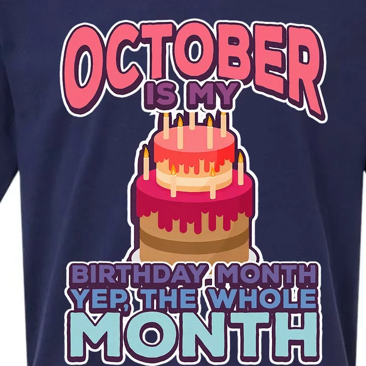 October Is My Birthday Yes The Whole Month Sueded Cloud Jersey T-Shirt