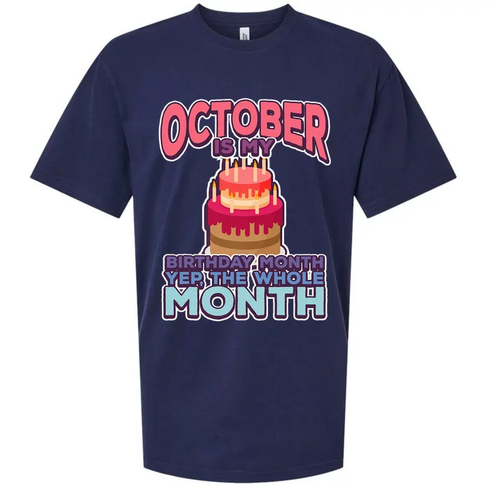 October Is My Birthday Yes The Whole Month Sueded Cloud Jersey T-Shirt