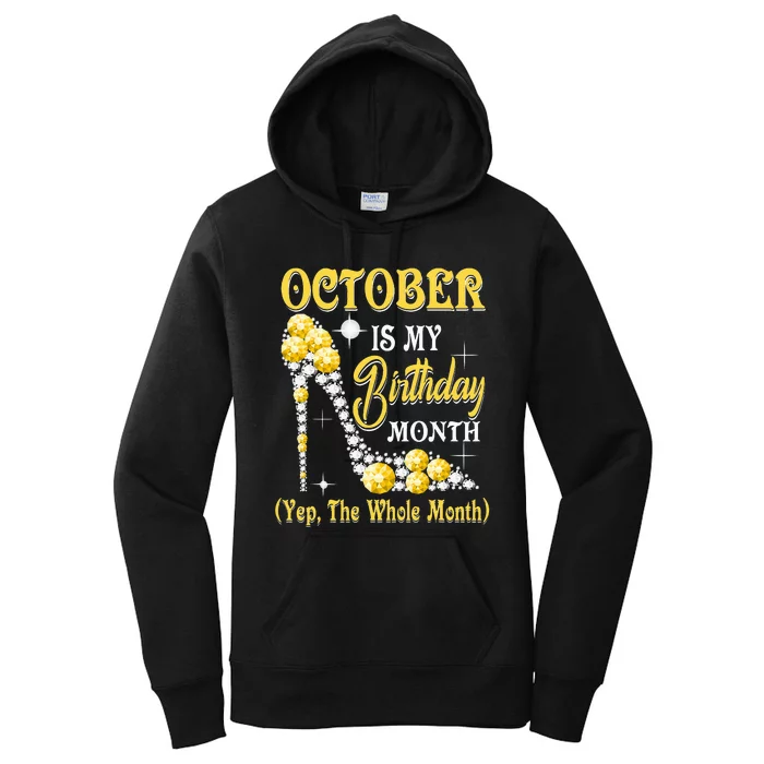 October Is My Birthday Month Yep The Whole Month shoes Gifts Women's Pullover Hoodie