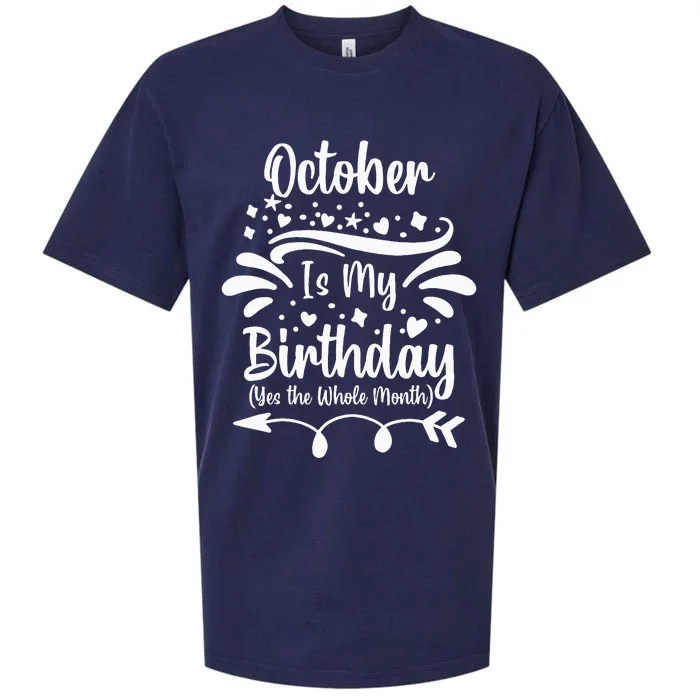 October Is My Birthday Yes The Whole Month Sueded Cloud Jersey T-Shirt