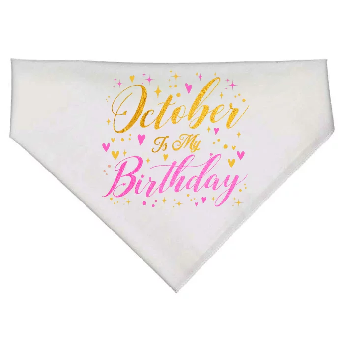 October Is My Birthday Yes The Whole Month USA-Made Doggie Bandana