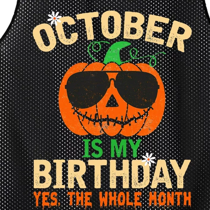 October Is My Birthday Yes The Whole Month Pumpkin Halloween Mesh Reversible Basketball Jersey Tank