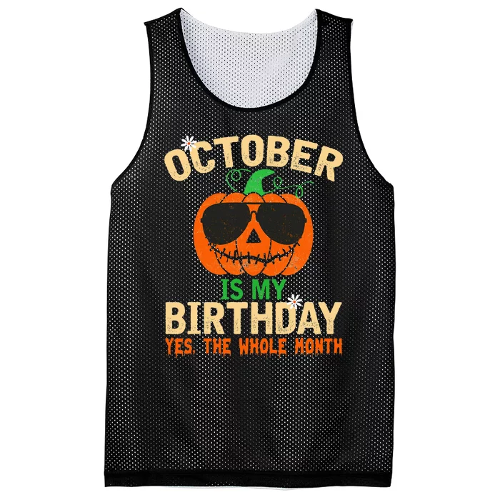 October Is My Birthday Yes The Whole Month Pumpkin Halloween Mesh Reversible Basketball Jersey Tank