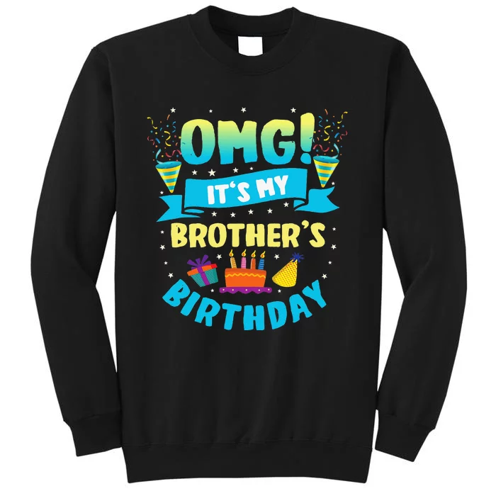 OMG It's My Brother Birthday Sweatshirt