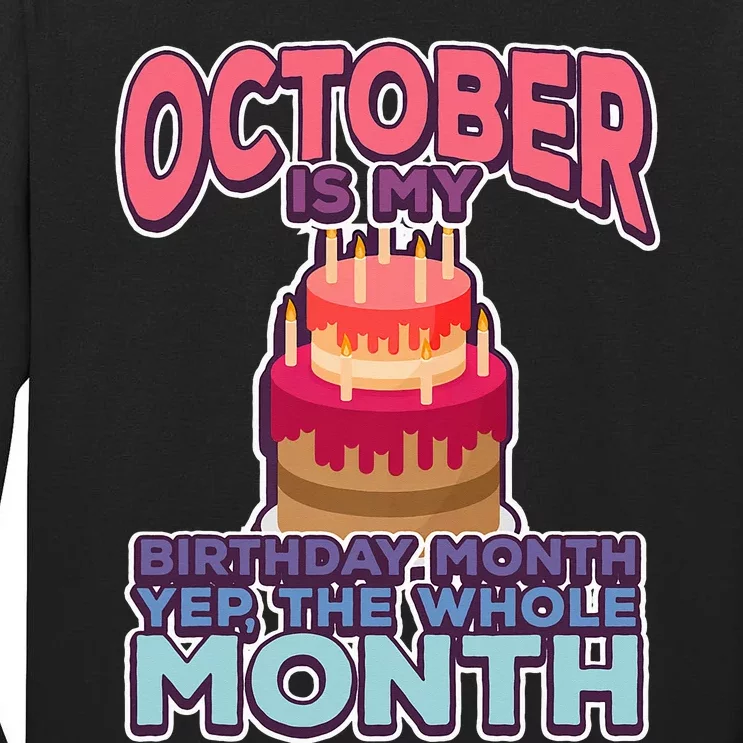 October It's My Birthday Month Yep The Whole Month Tall Long Sleeve T-Shirt