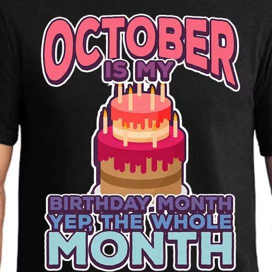 October It's My Birthday Month Yep The Whole Month Pajama Set