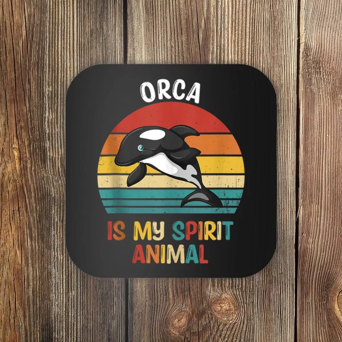 Orca Is My Spirit Animal Funny Orca Lover Coaster